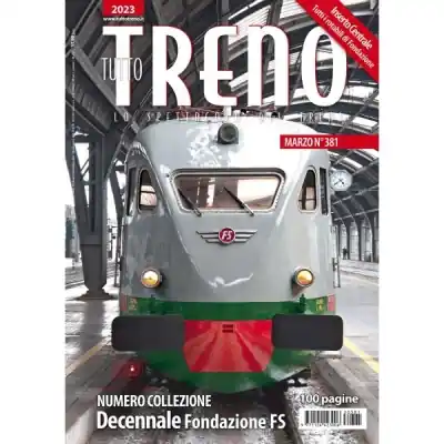 Promozione Rivista ferroviaria TUTTOTRENO numero 381 Marzo 2023 decennale Fondazione FS