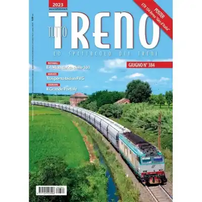 Consegna Rapida Rivista ferroviaria TUTTOTRENO numero 384 Giugno 2023