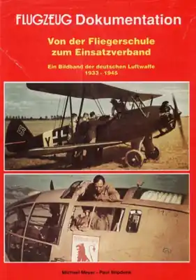 Von der Fliegerschule zum Einsatzverband - FLUGZEUG DOKUMENTATION Sconto